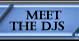 Meet the DJs